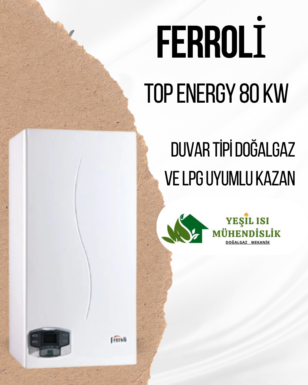 FERROLİ ENERGY TOP W80 KAZAN